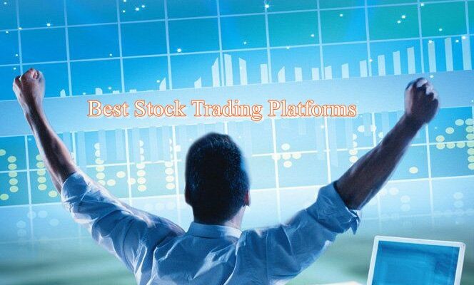 Best Stock Trading Platforms
