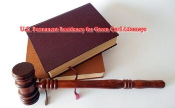 U.S. Permanent Residency for Green Card Attorneys